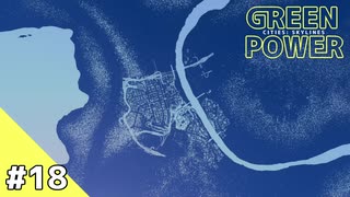 【Cities: Skylines】グリーン・パワー #18【VOICEROID実況】