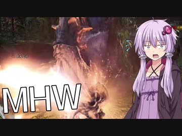 【MHW】結月ゆかりがモンハンワールド２ コケでコケますアンジャナフ【VOICEROID実況】