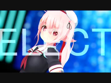 【艦これMMD】ELECT【カメラ配布あり】