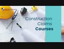 Construction Claims Courses