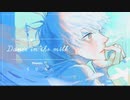 Dance in the milk　歌わせていただきました