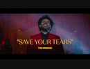 The Weeknd - Save Your Tears