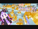 【結月ゆかり】WiiU版Minecraftからお送りします。Season2 Part75