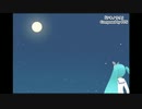 【初音ミク】【初投稿】ツキノウタ【オリジナル曲】by PPN