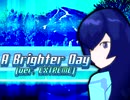 A Brighter Day (ver. EXTREME) - DDR REMIX