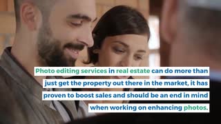 Real Estate Photo Editing Services: How Does it Help Boost Your Online Sales?