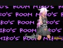 MIKO's ROOM　OPENING動画