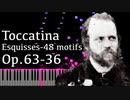【アルカン】48のモチーフ集ーエスキス第3巻第36番 - 小トッカータ - Op.63-36 -【Synthesia/Alkan/Toccatina/Esquisses-48 motifs】