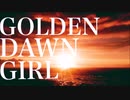 【初音ミク】GOLDEN DAWN GIRL
