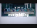 Mercy Killing