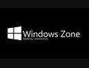 Windows Zone(サビのみ)