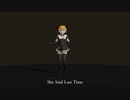 【Vocaloid / Sweet Ann / original】 She Said Last Time