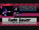 Rude Buster　アレンジしました
