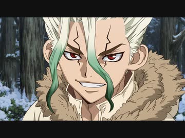 Dr.STONE STONE WARS（第2期）　第1話　ＳＴＯＮＥ ＷＡＲＳ ＢＥＧＩＮＮＩＮＧ