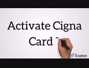 Activate Cigna Card ? Dial 18552763666