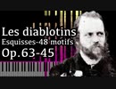 【アルカン】48のモチーフ集ーエスキス第4巻第45番 - 小悪魔たち - Op.63-45 -【Synthesia/Alkan/Les diablotins/Esquisses-48 motifs】