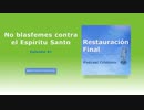No blasfemes contra el Espíritu Santo  (n° 61)