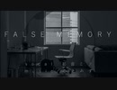 FALSE MEMORY/初音ミク