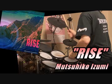 Rise (Mutsuhiko Izumi) - Drum Cover