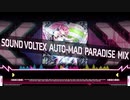 【原曲メドレー】SOUND VOLTEX AUTO-MAD PARADISE MIX【9周年記念】