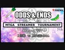 ODDS & ENDS Season2  その７　まじ☆すとDay3参戦記3回戦