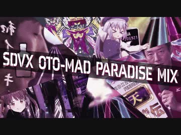 SDVX OTO-MAD PARADISE MIX