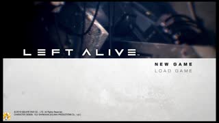 ⌘プレイアーカイブ⌘ LEFT ALIVE その0