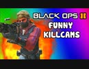 Black Ops 2 Funny Killcams - Dive Shot, LMG Quick Scopes, 360 Wall Bang (Trolling / Funtage)