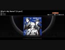 【ARB観賞用】What's My Name? のA・B partをフル音源ぽく繋いでみた（HARD、自動モード）