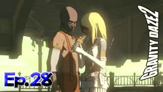 見知らぬおっさんの前で食べるスイーツは格別だね！！【GRAVITY DAZE 2】Ep.28