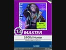 【譜面確認用】 B100d Hunter MASTER 【チュウニズム外部出力】