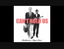 洋楽を高音質で聴いてみよう【1446】Macklemore & Ryan Lewis feat.Ray Dalton 『Can't Hold Us』