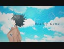 【オリジナル曲】Reality　Game　莉々衣♪lily