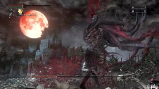 Bloodborne：初見素手縛り+α　ボス戦　[最終回]