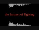【毎週作曲 #21】 the Instinct of Fighting