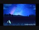 【初音ミク】『ボクと世界と』_PPN feat.初音ミク【オリジナル曲】