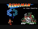 【海外FanMade】Ring Man in the Castleを実況プレイッ!!【ロックマン】part1