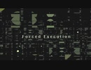 [オリジナル] Forced Execution