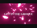 【東方Project】GET IN THE GROOVE【歌ってみた】