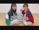 【yun×とんすけ】No Logic【踊ってみた】