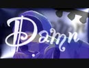 【ボカロ】Damn ／ 鏡音リン (Rin Kagamine) 【オリジナル】