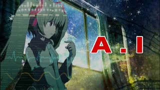 A.I【初音ミク／オリジナル】