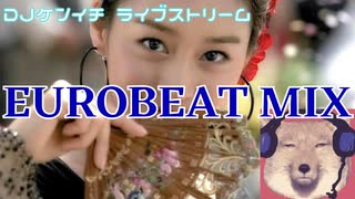 【ユーロビート】DJ KENICHI LIVE EUROBEAT MIX【パラパラ】2020/12/21 ライブ配信