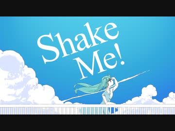 Shake Me! / Pohmi feat. 初音ミク