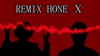 REMIX HONE Ⅹ(REMAKE)