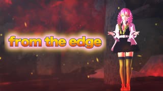 【鬼滅のMMD】from the edge（甘露寺蜜璃 ver.)