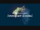 瞬輔(Syunsuke) 『Immigrant Circles』
