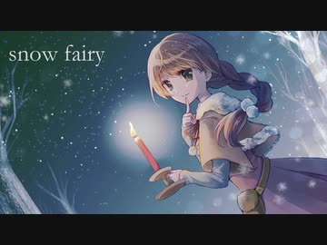 snow fairy / Nagisa.K feat.初音ミク
