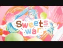 Sweets war / あぽろ feat. 初音ミク