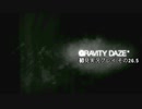 【初見実況プレイ】今日から始める重力操作 GRAVITYDAZE その２６．５